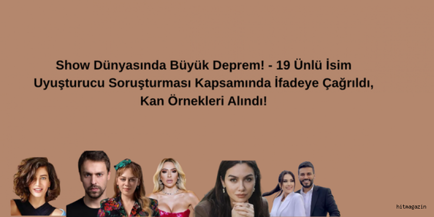 19 nl ?sim Uyu?turucu Soru?turmas? Kapsam?nda ?fadeye a?r?ld?, Kan rnekleri Al?nd?!