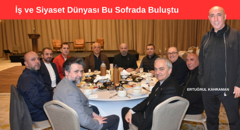 Antalya’nın Güçlü İsimleri İftarda Buluştu: Ertuğrul Kahraman’dan Görkemli Davet