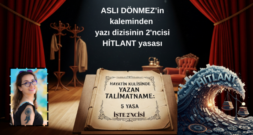 ASLI DNMEZ'?N YAZISI D?Z?S?: 2-hitlant yasas?