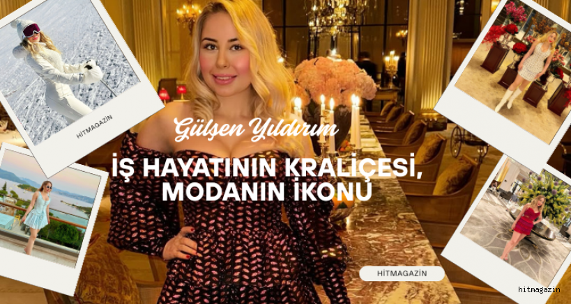 Gülşen Yıldırım: İş Hayatının Kraliçesi, Modanın İkonu