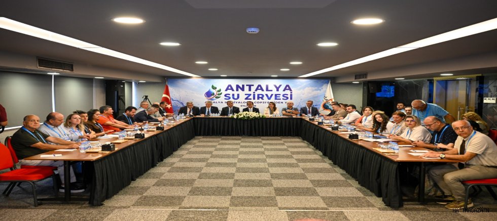 ANTALYA’NIN GELECEĞİNİ KONUŞACAKSAK ÖNCE SUYU KONUŞMALIYIZ