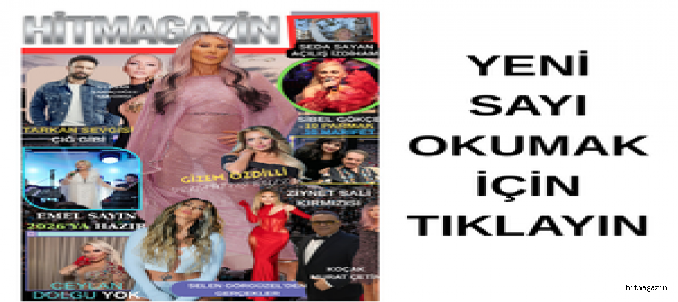 HİTMAGAZİN YENİ SAYI 