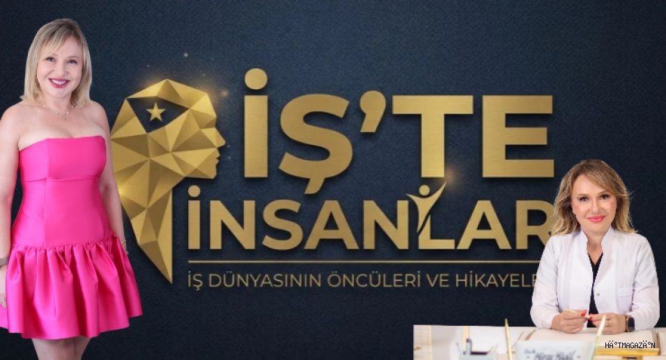 İŞ'TE İNSANLARIN KONUĞU : Türkiye’nin önde gelenDermatologlarından Doç. Dr. Hüray Hügül.
