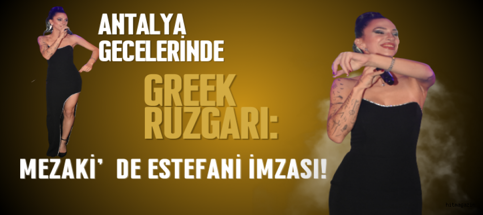 Mezaki’de Estefani İmzası!
