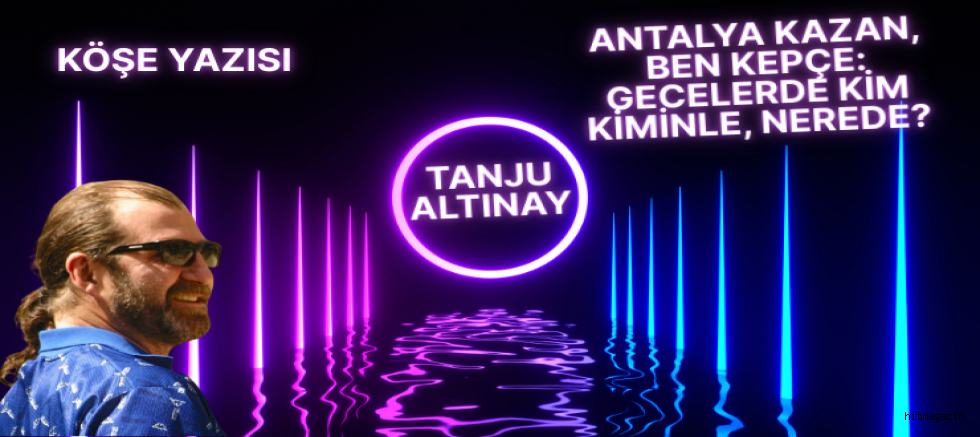 TANJU ALTINAY. KÖŞE YAZISI 