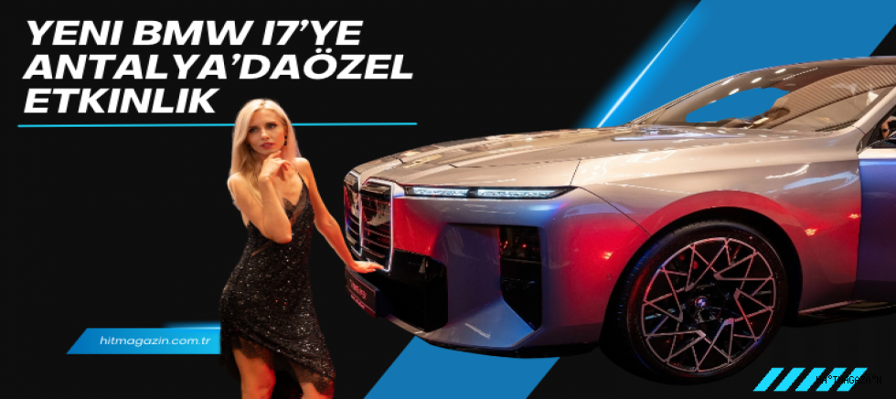 Yeni BMW i7’ye Özel Etkinlik
