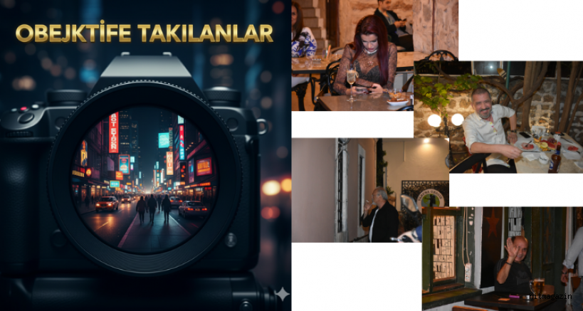OBJEKTİFE TAKILANLAR:  4 KİŞİ 4 KARE