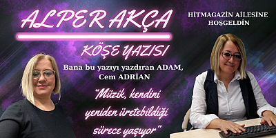 ALPER AKÇA KÖŞE YAZISI: Bana bu yazıyı yazdıran adam 