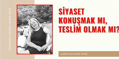 ALPER AKÇA KÖŞE YAZISI 