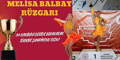 Ankara’da Melisa Balbay Rüzgarı: 55 Rakibini Geride Bırakarak Türkiye Şampiyonu Oldu!