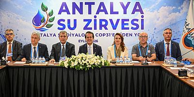 ANTALYA’NIN GELECEĞİNİ KONUŞACAKSAK ÖNCE SUYU KONUŞMALIYIZ