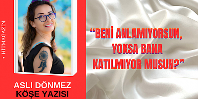 ASLI DÖNME YENİ KÖŞE YAZISI