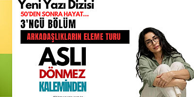 ASLI DÖNMEZ'İN KALEMİNDEN 