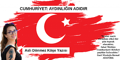 ASLI DÖNMEZ KÖŞE YAZISI