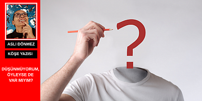 ASLI DÖNMEZ KÖŞE YAZISI