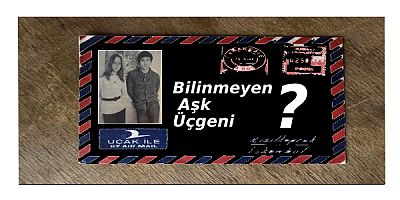 Bilinmeyen Aşk Üçgeni