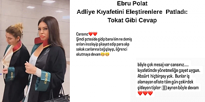 Ebru Polat'tan Adliye Kombinini Eleştirenlere Sert Cevap: 