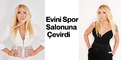 Evini Spor Salonuna Çevirdi