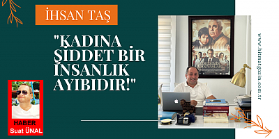 İHSAN TAŞ: 