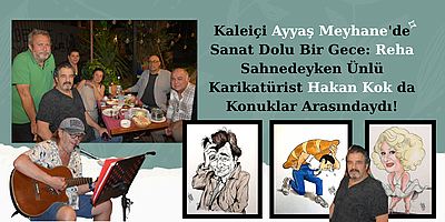 Kaleiçi Ayyaş Meyhane'de Sanat Dolu Bir Gece