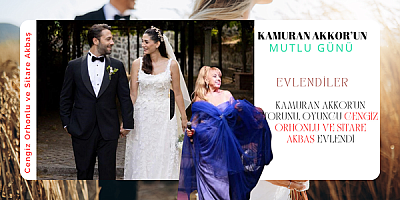 Kamuran Akkor'un Torunu, Oyuncu Cengiz Orhonlu ve Sitare Akbaş Evlendi