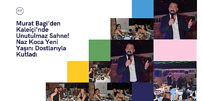 Murat Bagi'den Kaleiçi'nde Unutulmaz Sahne! Naz Koca Yeni Yaşını Dostlarıyla Kutladı
