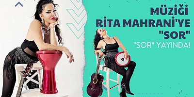 Müziği Rita Mahrani'ye 