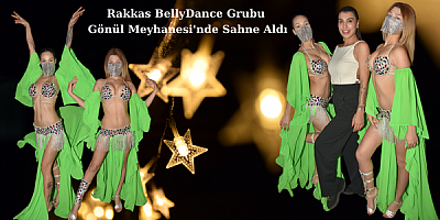 Rakkas BellyDance Grubu Gönül Meyhanesi'nde 