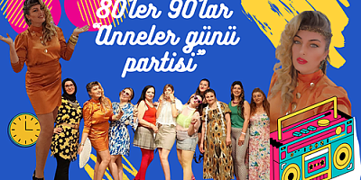 Seda Albayrak'tan Anneler Günü'ne Özel 80'ler 90'lar Partisi