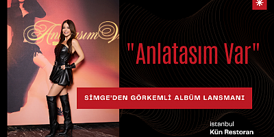 Simge’den Görkemli Albüm Lansmanı: 