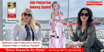 Süperstar Ajda Pekkan'dan Konser Sonrası Midye ve Kokoreç Ziyafeti! 