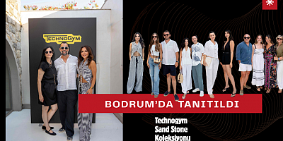 Technogym Sand Stone Koleksiyonu Bodrum’da tanıtıldı