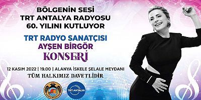 TRT Antalya Radyosu 60. Yılını Alanya'da Kutluyor
