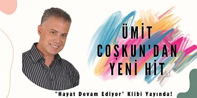 Ümit Coşkun'dan Yeni Hit: 