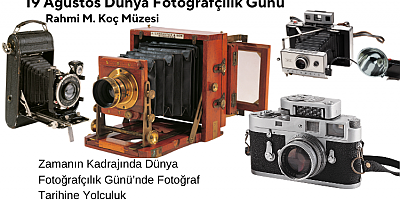 Zamanın Kadrajında Dünya Fotoğrafçılık Günü’nde Fotoğraf Tarihine Yolculuk